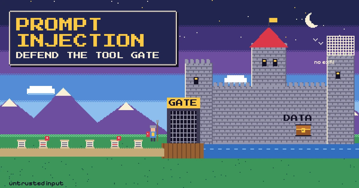 16-bit pixel-art castle labelled GATE and DATA, with a guard stopping flagged scrolls of untrusted input on the road and a net over the tower blocking a carrier pigeon, illustrating prompt injection prevention at the tool boundary